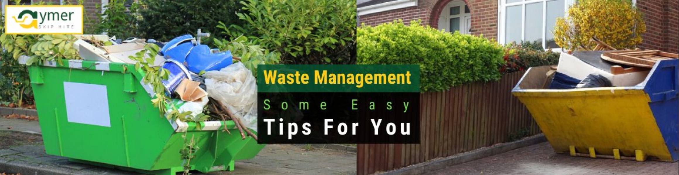 Some Easy Waste Management Tips For You